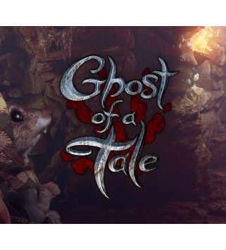 Ghost of a Tale Steam Key GLOBAL